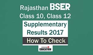 Rajasthan BSER Class 10, Class 12 Supplementary Results 2017