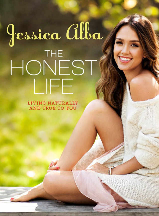 Jessica Alba, The Honest Life: Living Naturally and True to You